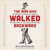 The_Man_Who_Walked_Backward