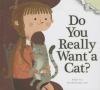 Do_you_really_want_a_cat_