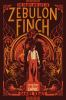 The_death_and_life_of_Zebulon_Finch