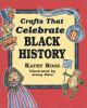 Crafts_that_celebrate_Black_history