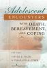 Adolescent_encounters_with_death__bereavement__and_coping