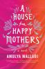 A_house_for_happy_mothers