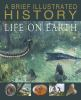 A_brief_illustrated_history_of_life_on_earth