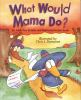 What_would_Mama_do_