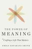 The_power_of_meaning