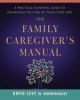 The_family_caregiver_s_manual