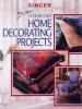The_new_step-by-step_home_decorating_projects