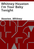Whitney_Houston_I_m_your_baby_tonight