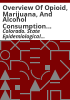 Overview_of_opioid__marijuana__and_alcohol_consumption_and_consequences_in_Colorado
