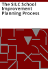 The_SILC_school_improvement_planning_process