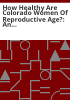 How_healthy_are_Colorado_women_of_reproductive_age_