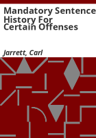 Mandatory_sentence_history_for_certain_offenses