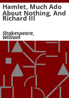 Hamlet__much_ado_about_nothing__and_richard_III