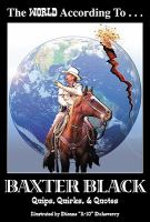 The_world_according_to_Baxter_Black