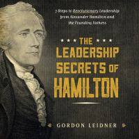 The_Leadership_Secrets_of_Hamilton