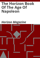 The_horizon_book_of_the_age_of_Napoleon