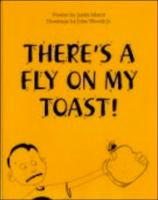 There_s_a_fly_on_my_toast_