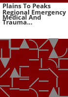 Plains_to_Peaks_Regional_Emergency_Medical_and_Trauma_Advisory_Council_final_report
