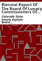 Biennial_report_of_the_Board_of_Lunacy_Commissioners_of_the_Colorado_State_Insane_Asylum