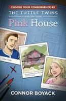 The_Tuttle_Twins_and_the_Little_Pink_House