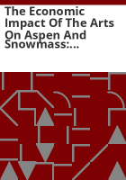 The_economic_impact_of_the_arts_on_Aspen_and_Snowmass