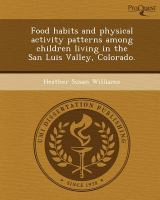 Food_Habits_and_Physical_Activity_Patterns_Among_Children_Living_in_the_San_Luis_Valley__Colorado