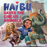 Haibu_saves_the_circus_animals