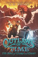 Outlaws_of_Time___The_Song_of_Glory_and_Ghost