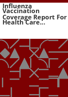 Influenza_vaccination_coverage_report_for_health_care_workers_in_Colorado