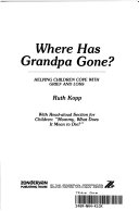 Where_has_Grandpa_Gone____Helping_children_cope_with_grief