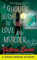 A_ghoul_s_guide_to_love_and_murder