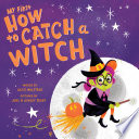 My_first_how_to_catch_a_witch